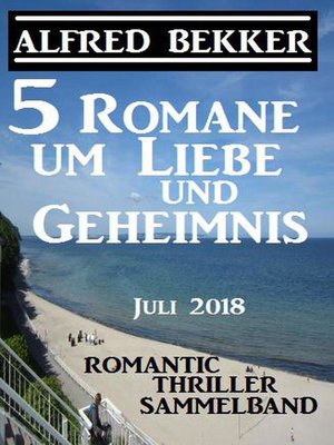cover image of 5 Romane um Liebe und Geheimnis
